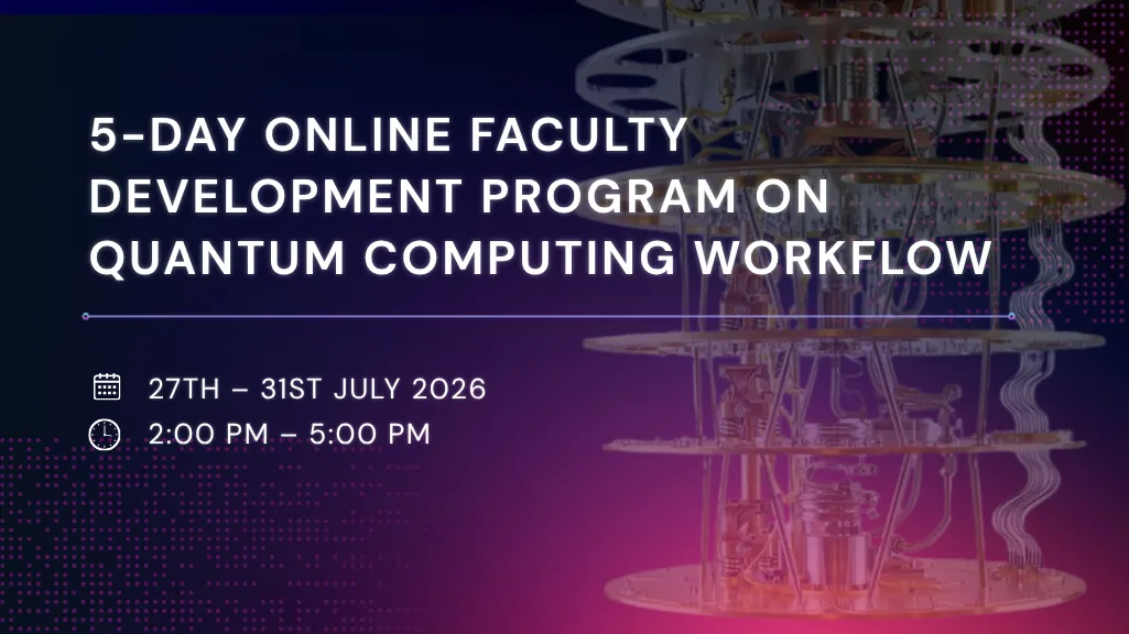 5-Day Faculty Development Program on Quantum Computing